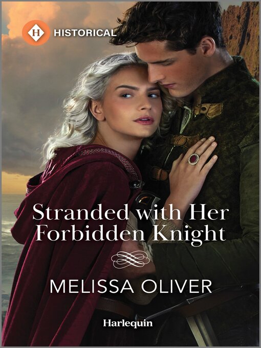 Title details for Stranded with Her Forbidden Knight by Melissa Oliver - Wait list